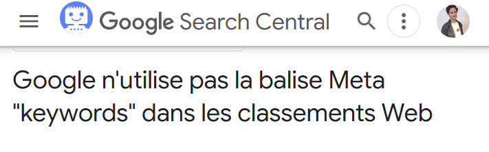 Extrait de la documentation officielle de Google précisant qu'ils n'utilisent pas la balise meta keywords